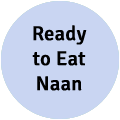 Ready to Eat Naan